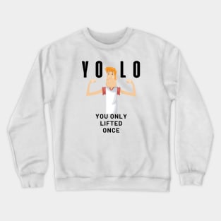 YOLO Skinny Man Edition Crewneck Sweatshirt